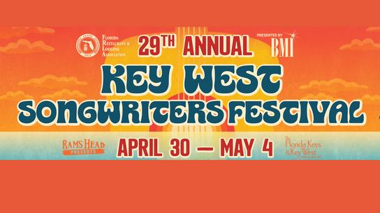 Key West Songwriters Festival April 30-May 4th (music)