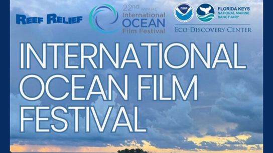 Reef Relief - International Ocean Film Festival - June 7th (Fundraising Non Profit)